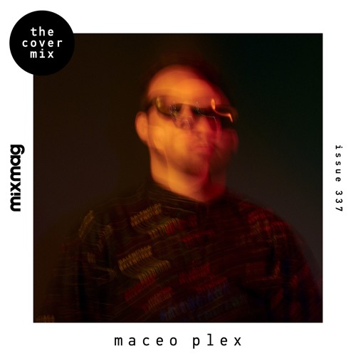 Maceo Plex The Cover Mix Mixmag 13 May 2019